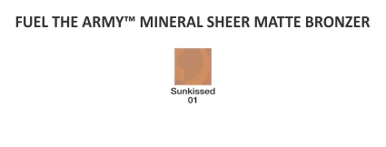FUEL THE ARMY™ MINERAL SHEER MATTE BRONZER - Click Image to Close